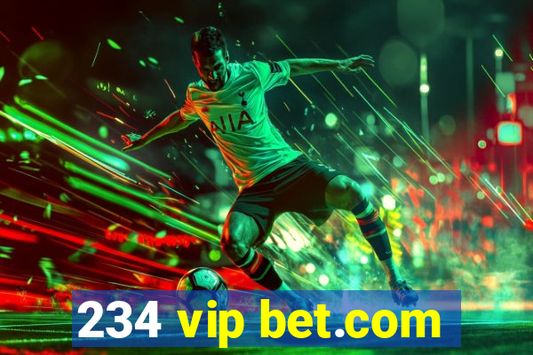 234 vip bet.com